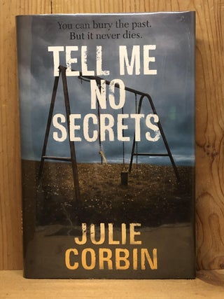 Item #007178 Tell Me No Secrets. Julie Corbin
