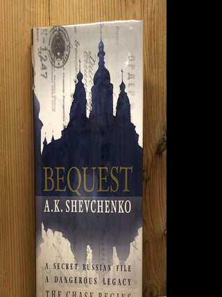 Item #007196 BEQUEST. A. K. Shevchenko