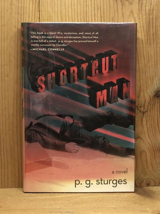 Item #007198 Shortcut Man: A Novel. p. g sturges