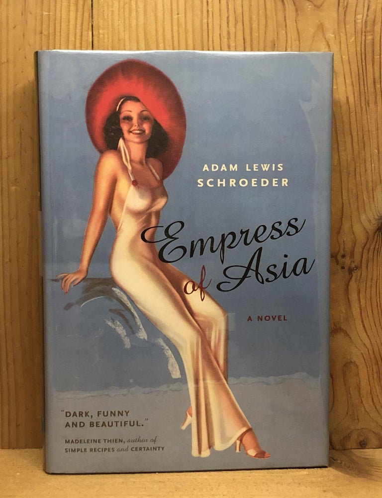 Item #007211 EMPRESS OF ASIA. Adam Lewis Schroeder.