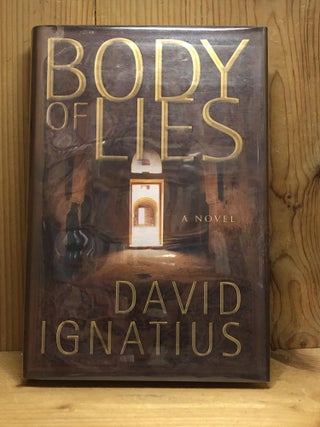 Item #007257 Body of Lies: A Novel. David Ignatius