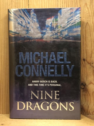 Item #007372 Nine Dragons. Michael Connelly