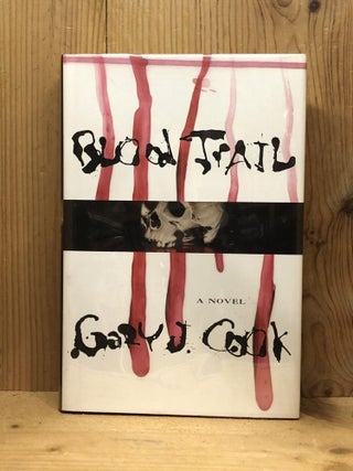Item #007373 Blood Trail. Gary J. R. Cook