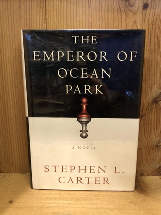 Item #007391 The Emperor of Ocean Park. Stephen L. Carter