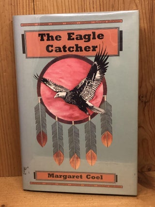 Item #007397 The Eagle Catcher (Wind River Reservation Mystery). Margaret Coel