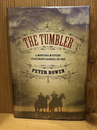 Item #007403 The Tumbler. Peter Bowen