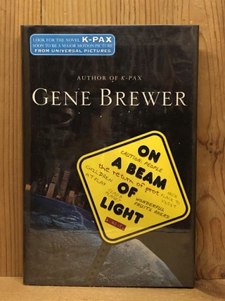 Item #007406 ON A BEAM OF LIGHT. Gene Brewer