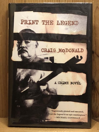 Item #007429 PRINT THE LEGEND. Craig McDonald