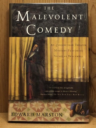 Item #007445 The Malevolent Comedy: An Elizabethan Theater Mystery Featuring Nicholas Bracewell....