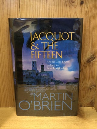 Item #007497 JACQUOT & THE FIFTEEN. Martin O'Brien