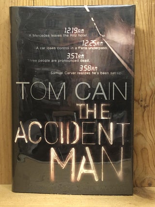 Item #007501 The Accident Man - 1st UK Edition/1st Impression. Tom Cain