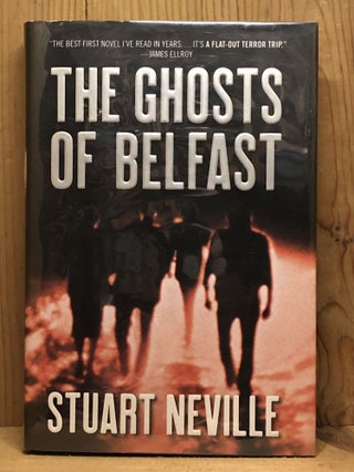 Item #007537 The Ghosts of Belfast (The Belfast Novels). Stuart Neville