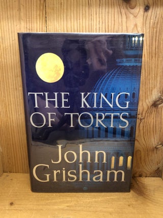 Item #007653 The King of Torts. John Grisham