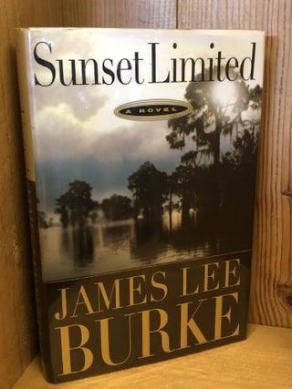 Item #007672 Sunset Limited. James Lee Burke