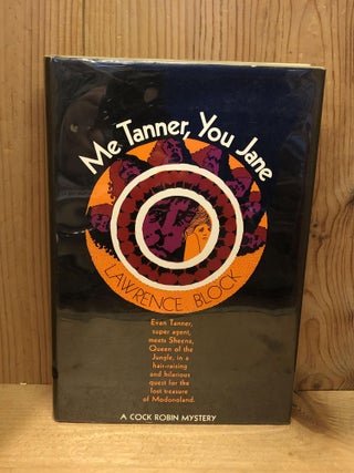 Item #007744 ME TANNER, YOU JANE. Lawrence Block