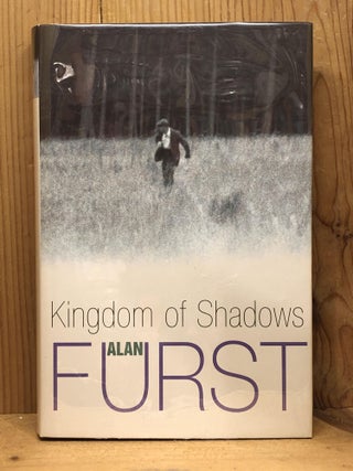 Item #007746 Kingdom of Shadows. Alan Furst
