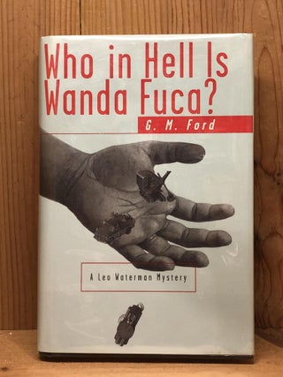 Item #007784 Who in Hell Is Wanda Fuca? G. M. Ford