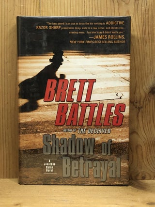 Item #007791 Shadow of Betrayal. Brett Battles