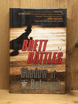Item #007792 Shadow of Betrayal. Brett Battles