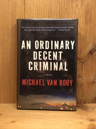 Item #007850 An Ordinary Decent Criminal (Montgomery 'Monty' Haavik Series). Michael Van Rooy
