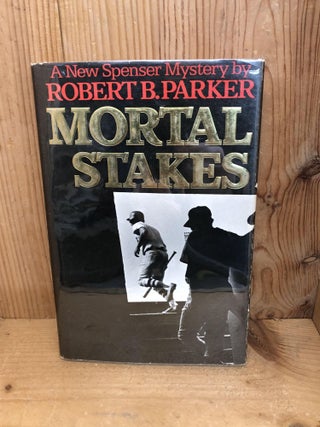 Item #007880 MORTAL STAKES. Robert B. Parker