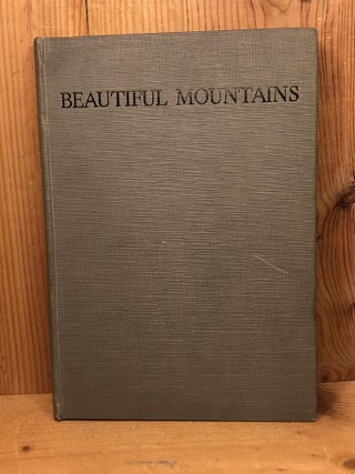 Item #008044 BEAUTIFUL MOUNTAINS in the Jugoslav Alps. F. S. Copeland