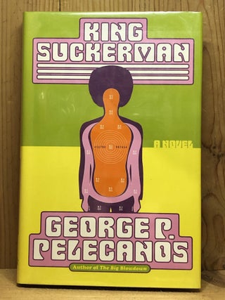 Item #008091 King Suckerman. George P. Pelecanos