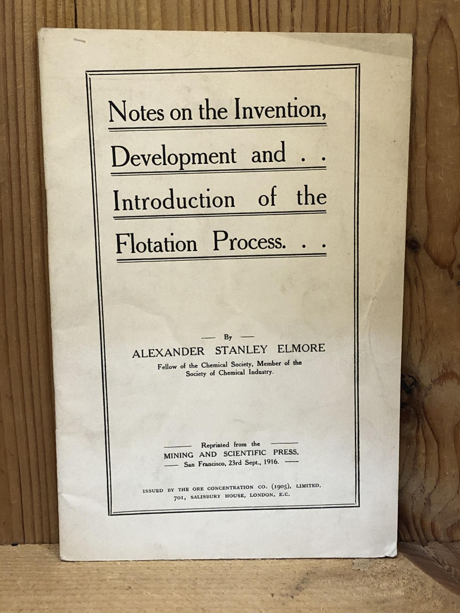 NOTES ON THE INVENTION, DEVELOPMENT AND INTRODUCTION OF THE FLOTATION ...