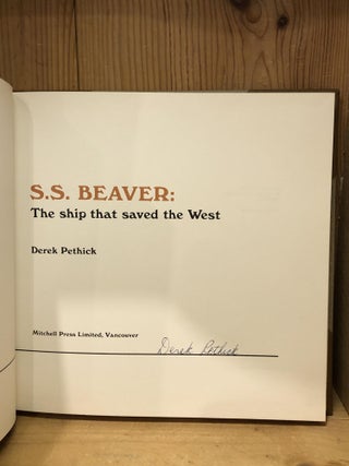 S.S. BEAVER: The Ship That Saved the West