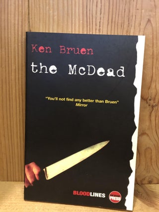 Item #008178 The McDead (White Trilogy). Ken Bruen