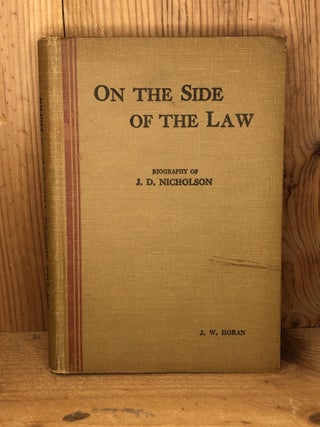 Item #008204 ON THE SIDE OF THE LAW. J. W. Horan