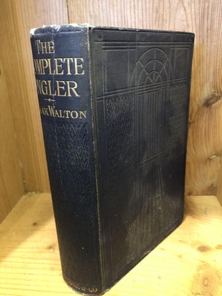 Item #008206 COMPLETE ANGLER, THE. 2 Volumes in One. Izaak Walton, Charles Cotton