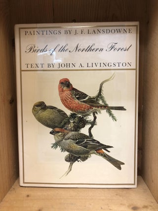 Item #008220 BIRDS OF THE NORTHERN FOREST. J. Fenwick Lansdowne, John A. Livingston
