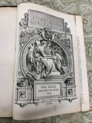 Item #008369 THE ILLUSTRATED LONDON NEWS 1878 Vol LXXII, January to June