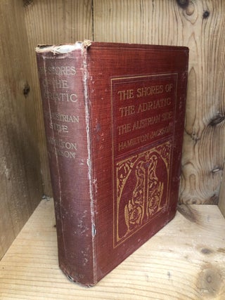 Item #008391 THE SHORES OF THE ADRIATIC THE AUSTRIAN SIDE. Hamilton Jackson