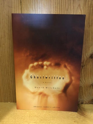 Item #008402 Ghostwritten: A Novel. David Mitchell