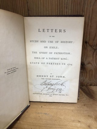 LETTERS ON THE STUDY AND USE OF HISTORY; ON EXILE' THE SPIRIT OF PATRIOTISM; IDEA OF A PATRIOT KING; STATE OF PARTIES IN 1714