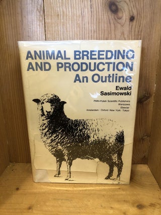 Item #008540 ANIMAL BREEDING AND PRODUCTION an Outline. Ewald Sasimowski