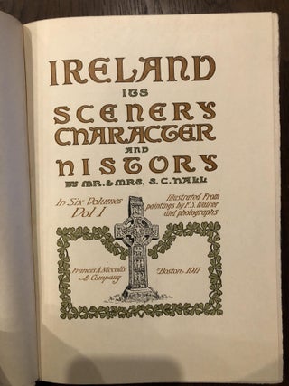 IRELAND ITS SCENERY CHARACTER AND HISTORY - 6 Volumes