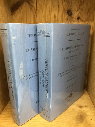 RUSSIAN CALIFORNIA, 1806-1860 - VOLUMES I and II. James R. And Istomin Gibson.