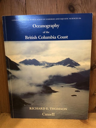 Item #008757 Oceanography of the British Columbia Coast, Canadian Special Publication of...