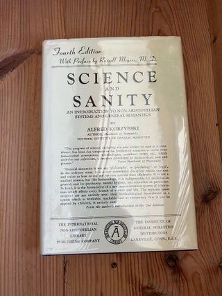 Item #008814 SCIENCE AND SANITY an Introduction to non-Aristotelian Systems and General...