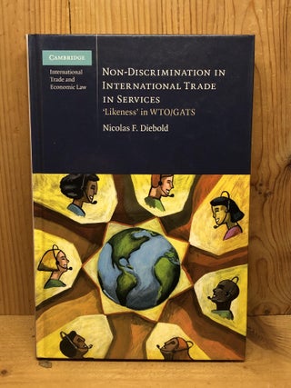 Item #008857 NON-DISCRIMINATION IN INTERNATIONAL TRADE IN SERVICES 'Likeness' in WTO/GATS....