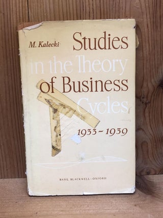 Item #008987 STUDIES IN THE THEORY OF BUSINESS CYCLES 1933-1939. Michal Kalecki