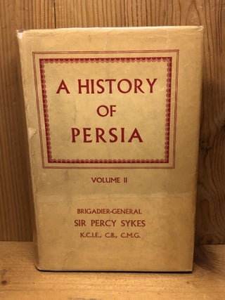 Item #009003 A HISTORY OF PERSIA Volume II Only. Sir Percy Sykes