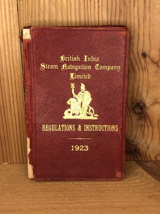 Item #009030 BRITISH INDIA STEAM NAVIGATION COMPANY LIMITED REGULATIONS AND INSTRUCTIONS