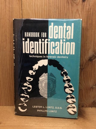 Item #009058 HANDBOOK FOR DENTAL IDENTIFICATION. L. L. Luntz, P. Luntz