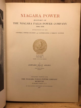 NIAGARA POWER. History of the Niagara Falls Power Company, 1886-1918 - Volume I Only