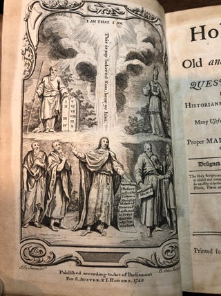 THE HOLY BIBLE, OR THE OLD AND NEW TESTAMENT, Explained By Questions and Answer, from the Writings of the Most Eminent Historians, Divines, and Commentators; Containing Many useful and Entertaining Parts of Knowledge; and Embellished with Proper Maps
