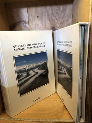 Item #009287 Quaternary Geology of Canada and Greenland/With Maps, Two Volumes. R. J. Fulton